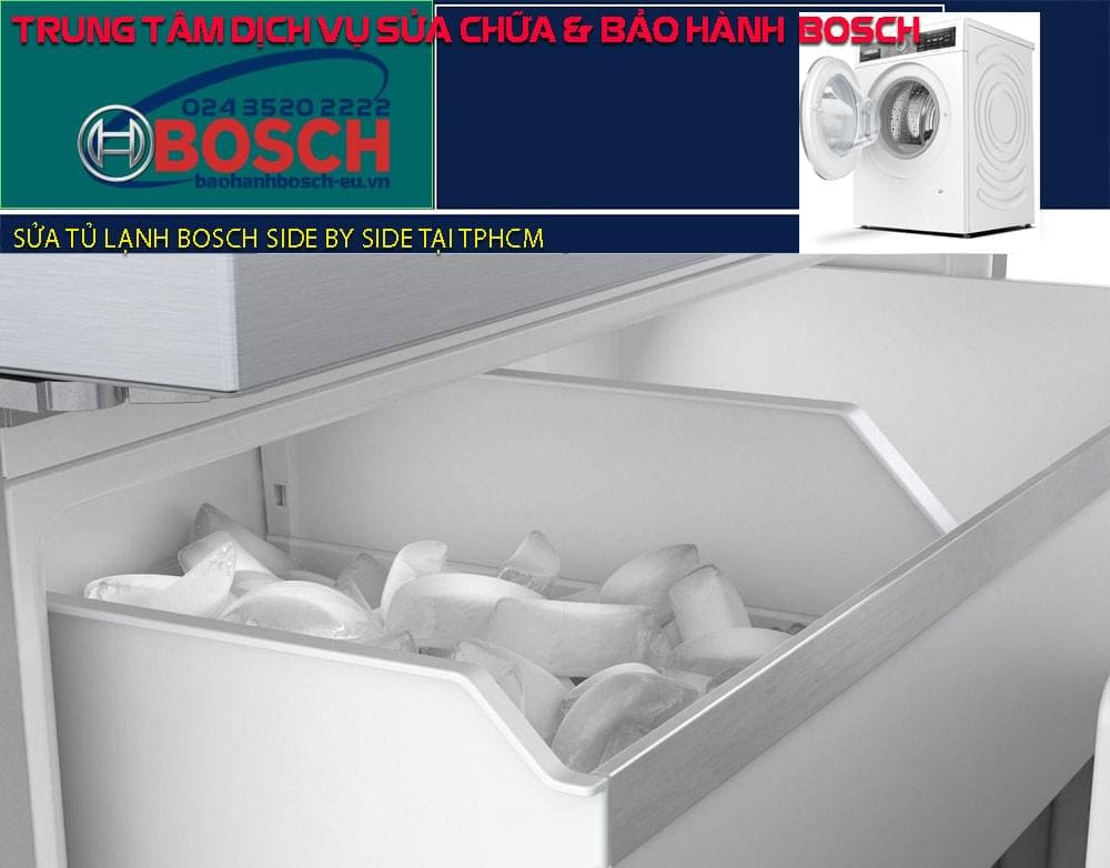 sửa tủ lạnh Bosch side by side tại TPHCM