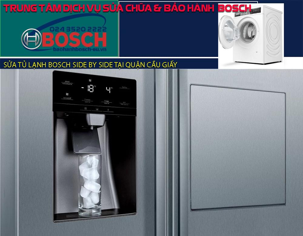 Sửa tủ lạnh Bosch side by side tại quận Cầu Giấy